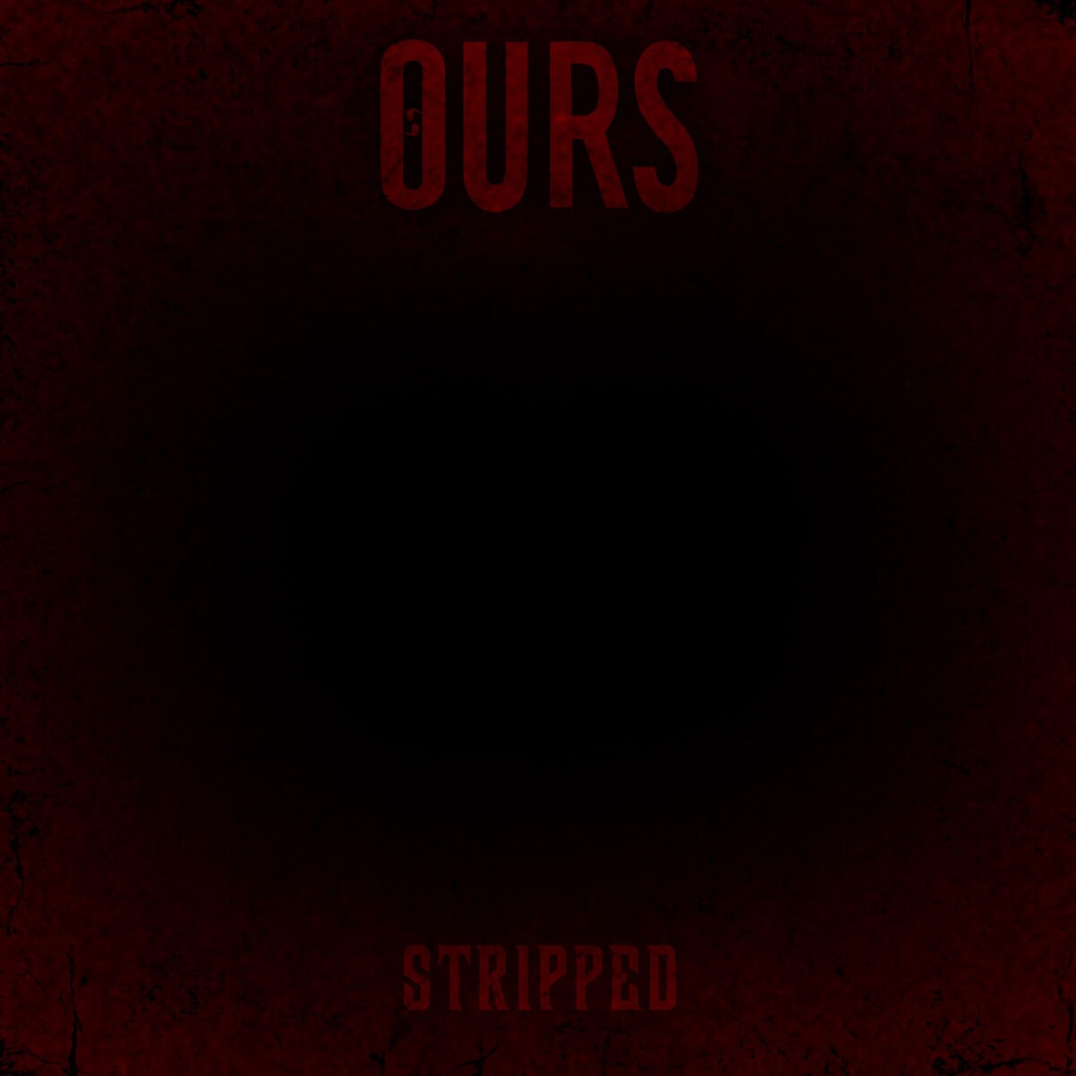 OURS Stripped EP
