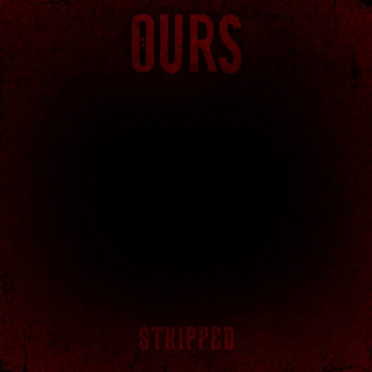 OURS Stripped EP