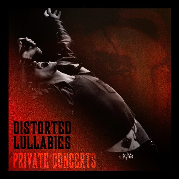 Distorted Lullabies Private Show